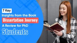 7 Key Insights From The Book Dissertation Journey A Review For Phd